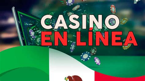 mejores casinos online méxico|Casino Online en México .
